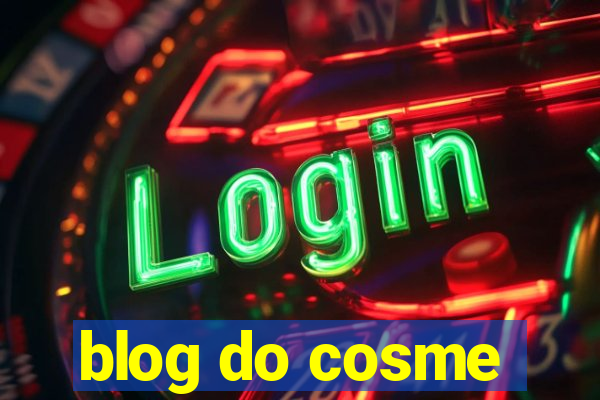 blog do cosme